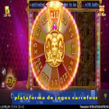 plataforma de jogos carrefour